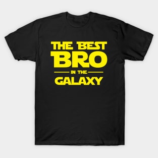 The best BRO in the galaxy T-Shirt